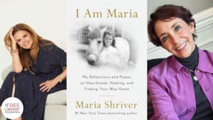 Maria Shriver | <i> I Am Maria </i> 